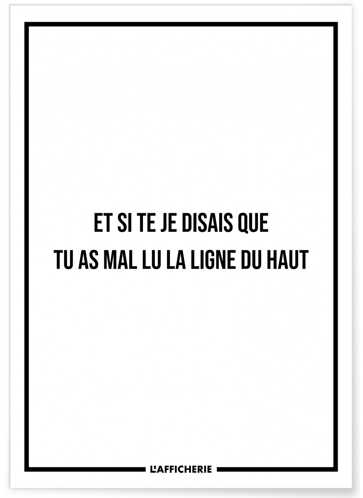 Affiche 'Tu as mal lu...', L'AFFICHERIE