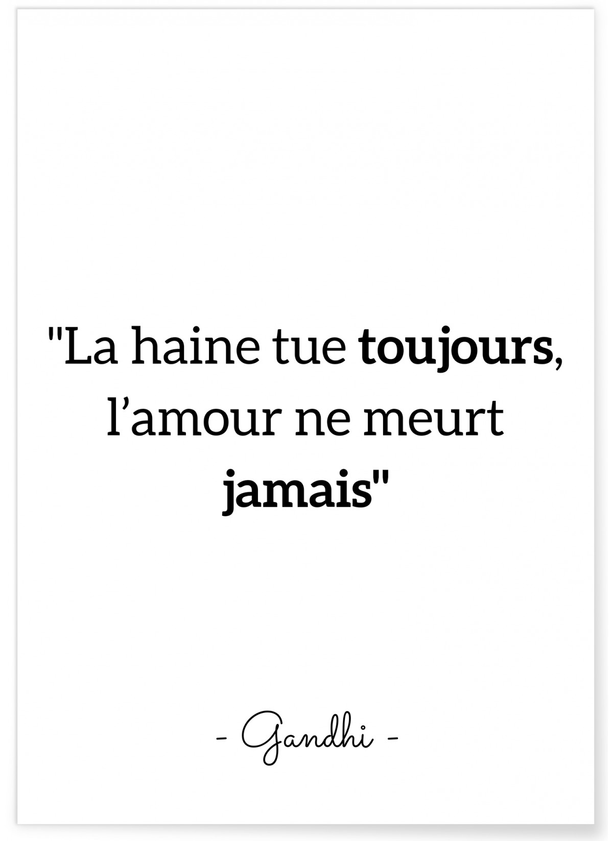 Affiche Gandhi 'La haine tue toujours...', L'AFFICHERIE