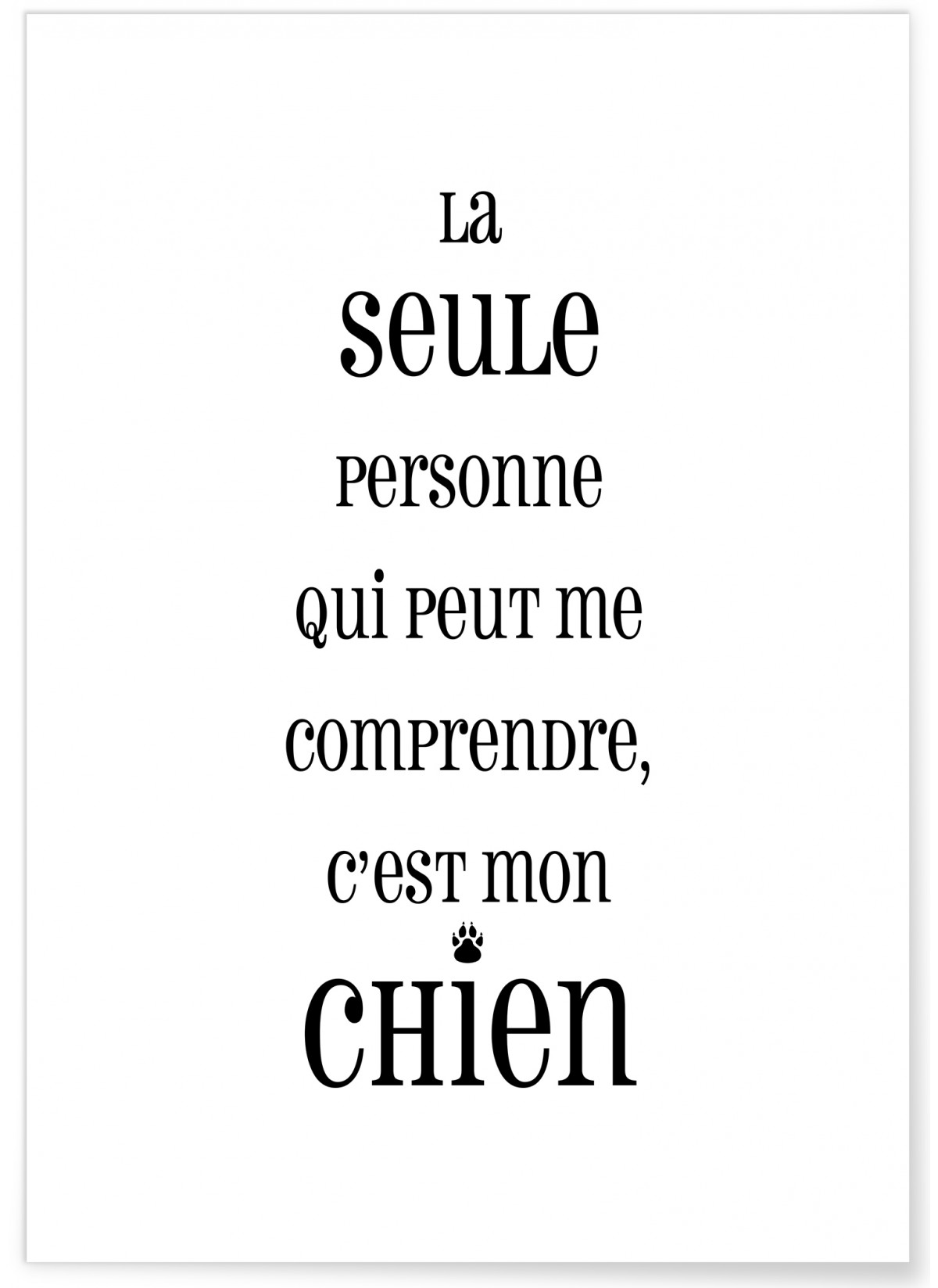 Affiche 'La seule personne qui peut me comprendre...', L'AFFICHERIE