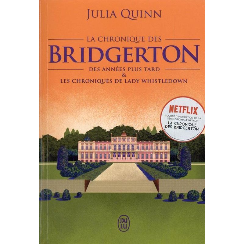 La chronique des bridgerton t.9 ; des années plus tard & les chroniques de lady whistledown