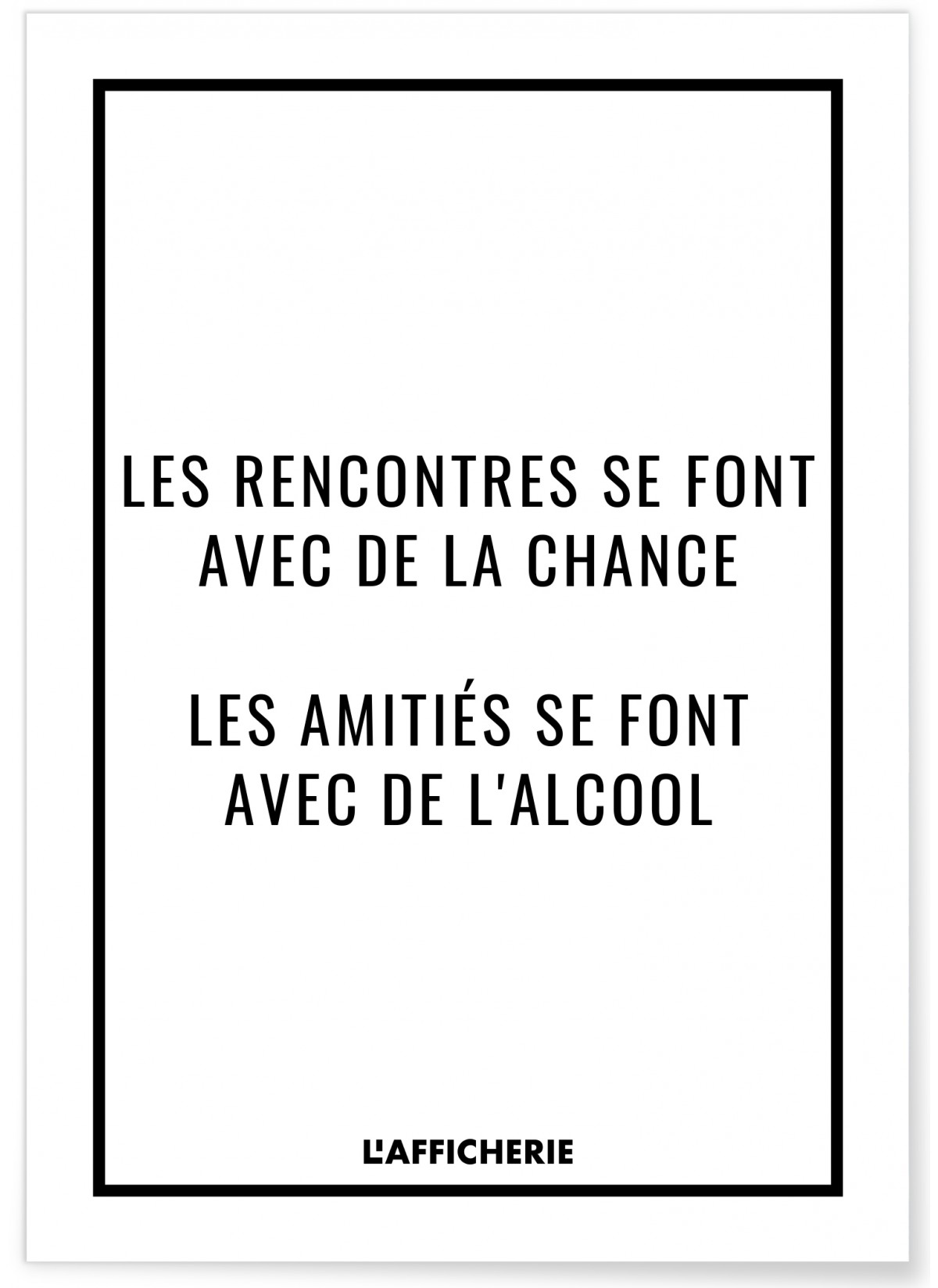 Affiche 'Les rencontres se font avec de la chance...', L'AFFICHERIE