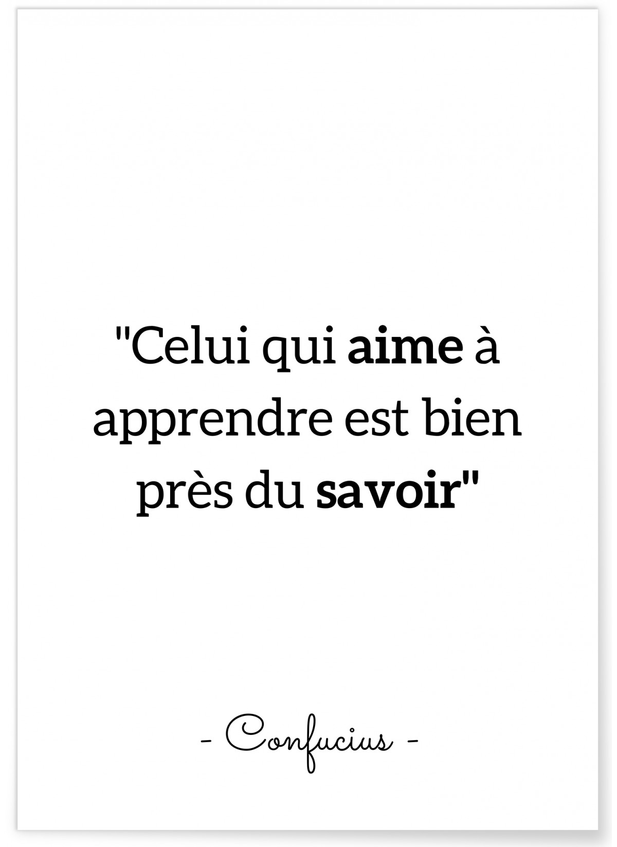 Affiche Confucius 'Celui qui aime à apprendre...', L'AFFICHERIE