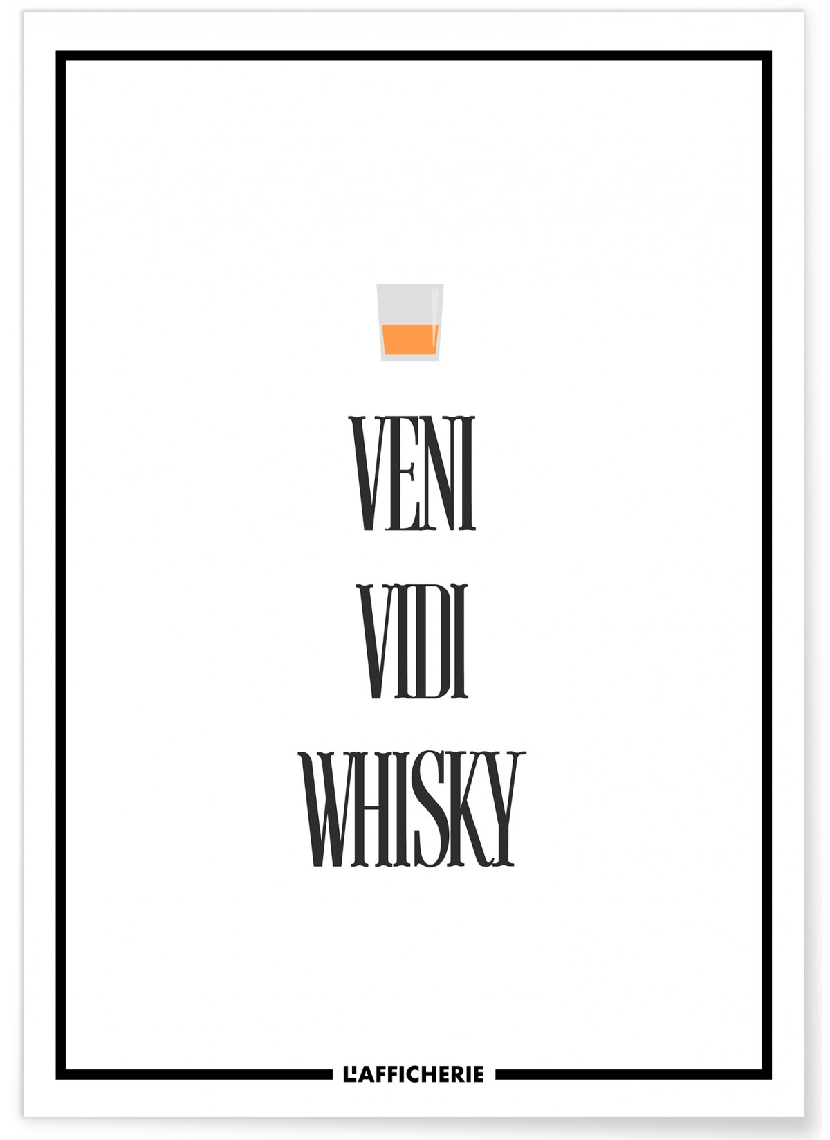Affiche Veni Vidi Whisky, L'AFFICHERIE