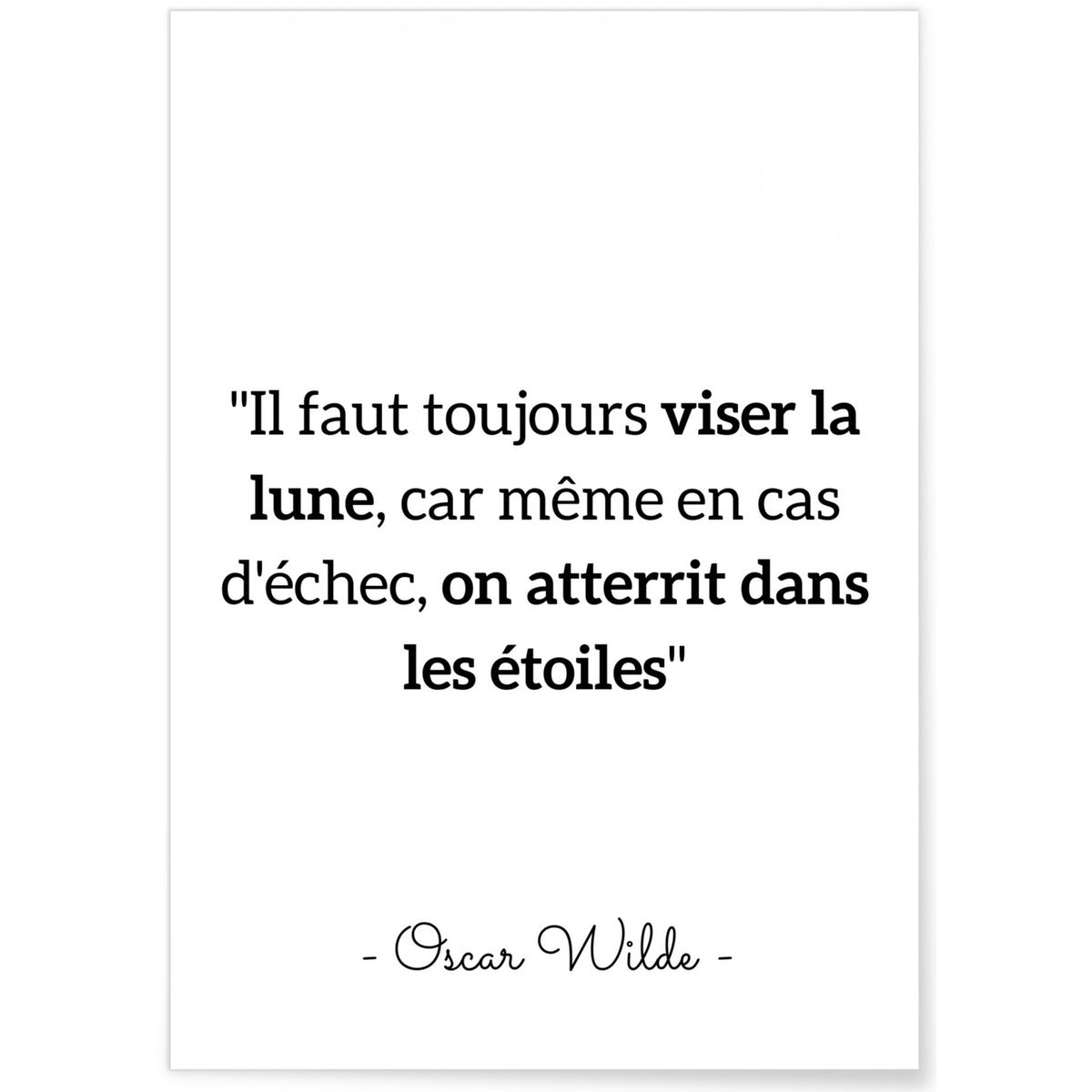 Affiche Citation Oscar Wilde Il Faut Toujours Viser Couleur Multicolore L Afficherie La Redoute