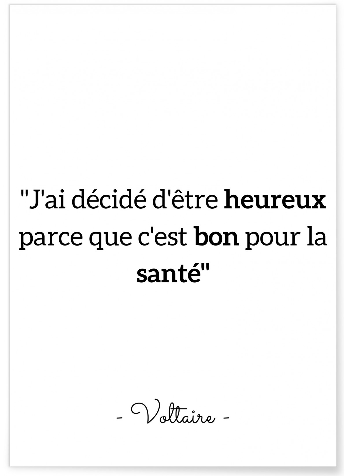 Affiche Voltaire : 'J'ai décidé d'être heureux...', L'AFFICHERIE