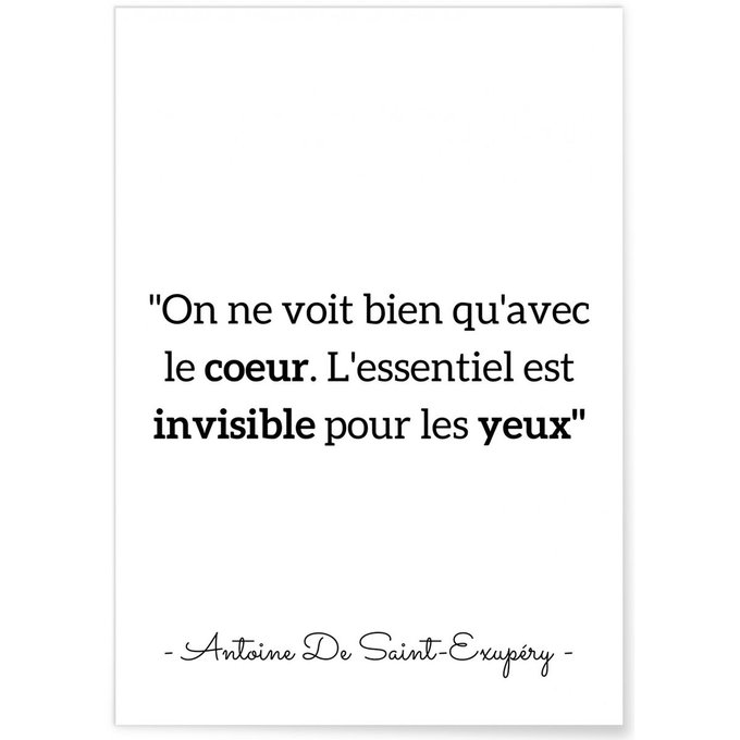Affiche antoine saintexupéry 'on ne voit bien qu'avec le coeur...' blanc L'afficherie La