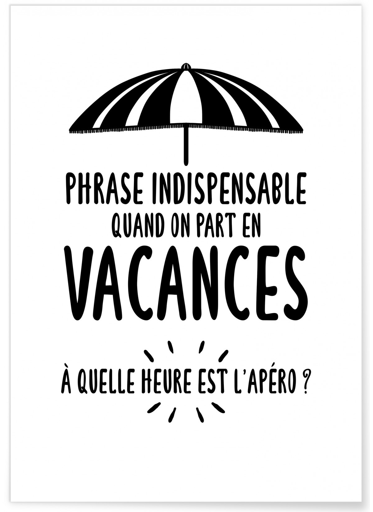 Affiche 'Phrase Vacances', L'AFFICHERIE