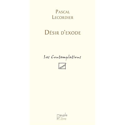 Desir d'exode Pascal Lecordier