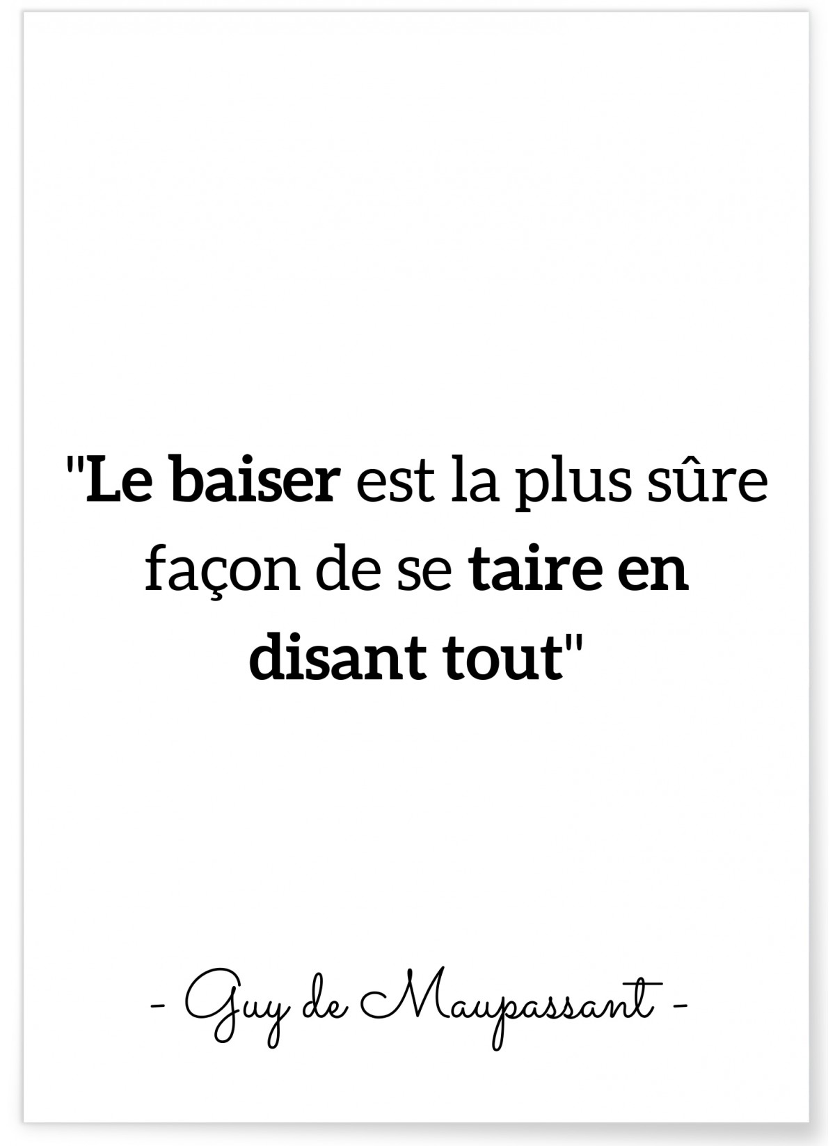 Poster Citation Guy de Maupassant : 'Le baiser est la plus sûre…', L'AFFICHERIE