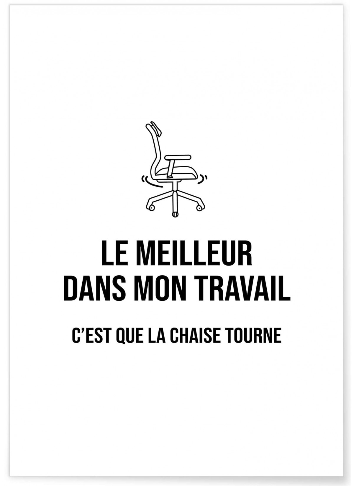 Affiche 'Le meilleur dans mon travail', L'AFFICHERIE