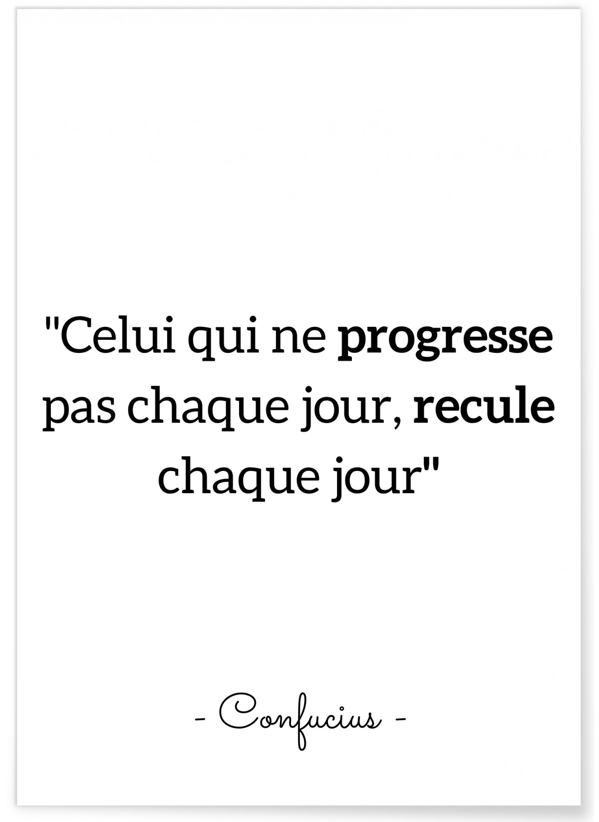 Affiche Confucius 'Celui qui ne progresse pas...', L'AFFICHERIE