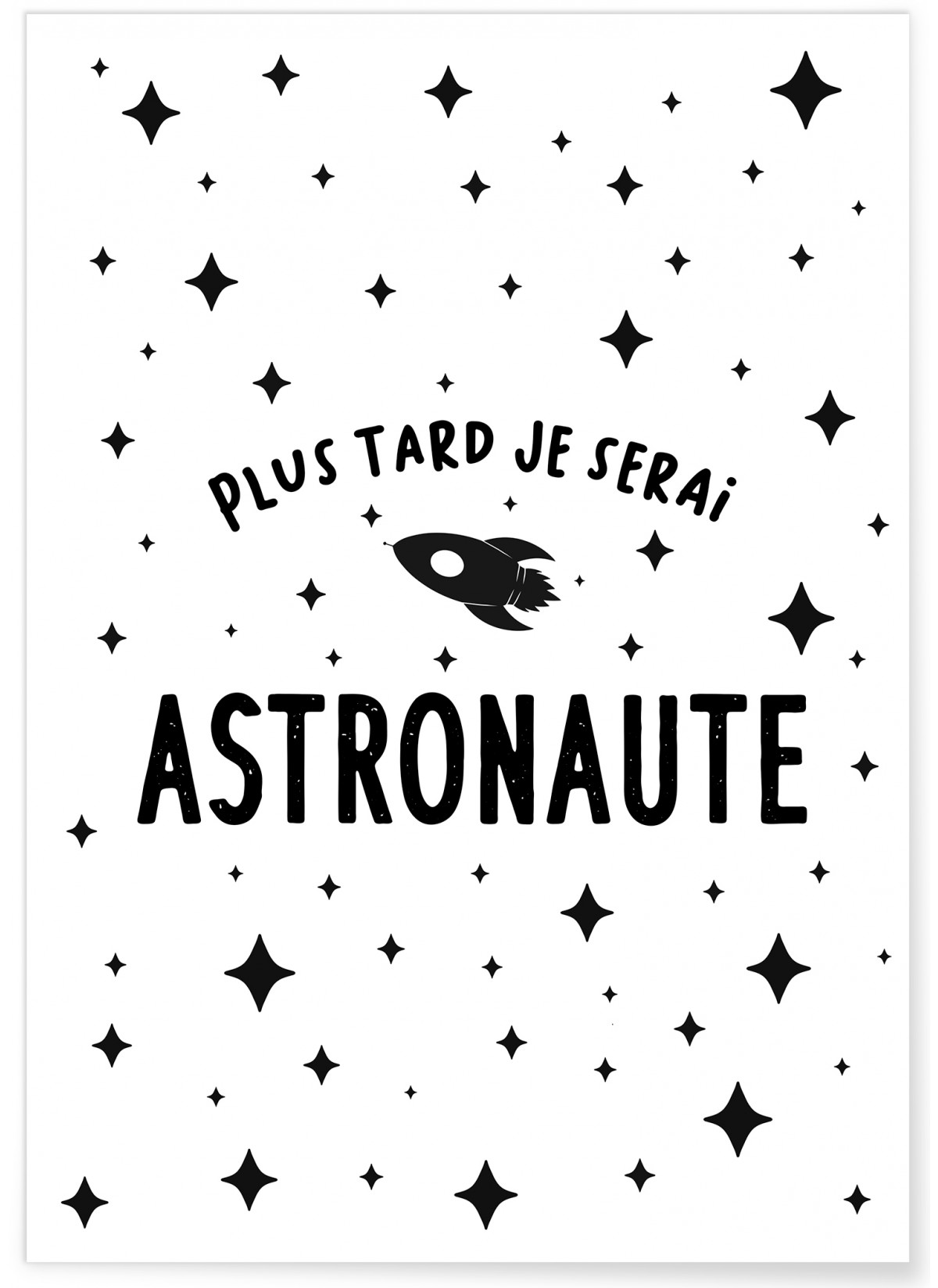 Affiche 'Plus tard je serai astronaute', L'AFFICHERIE