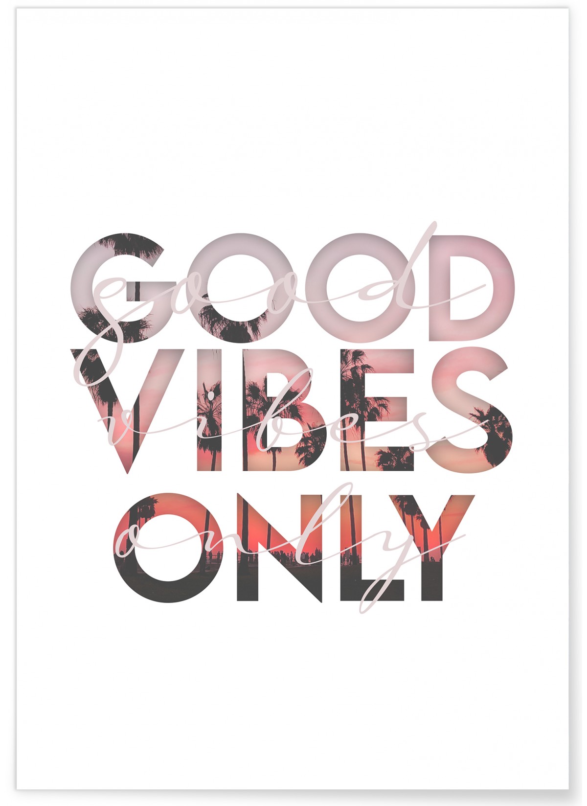 Affiche Good vibes only, L'AFFICHERIE