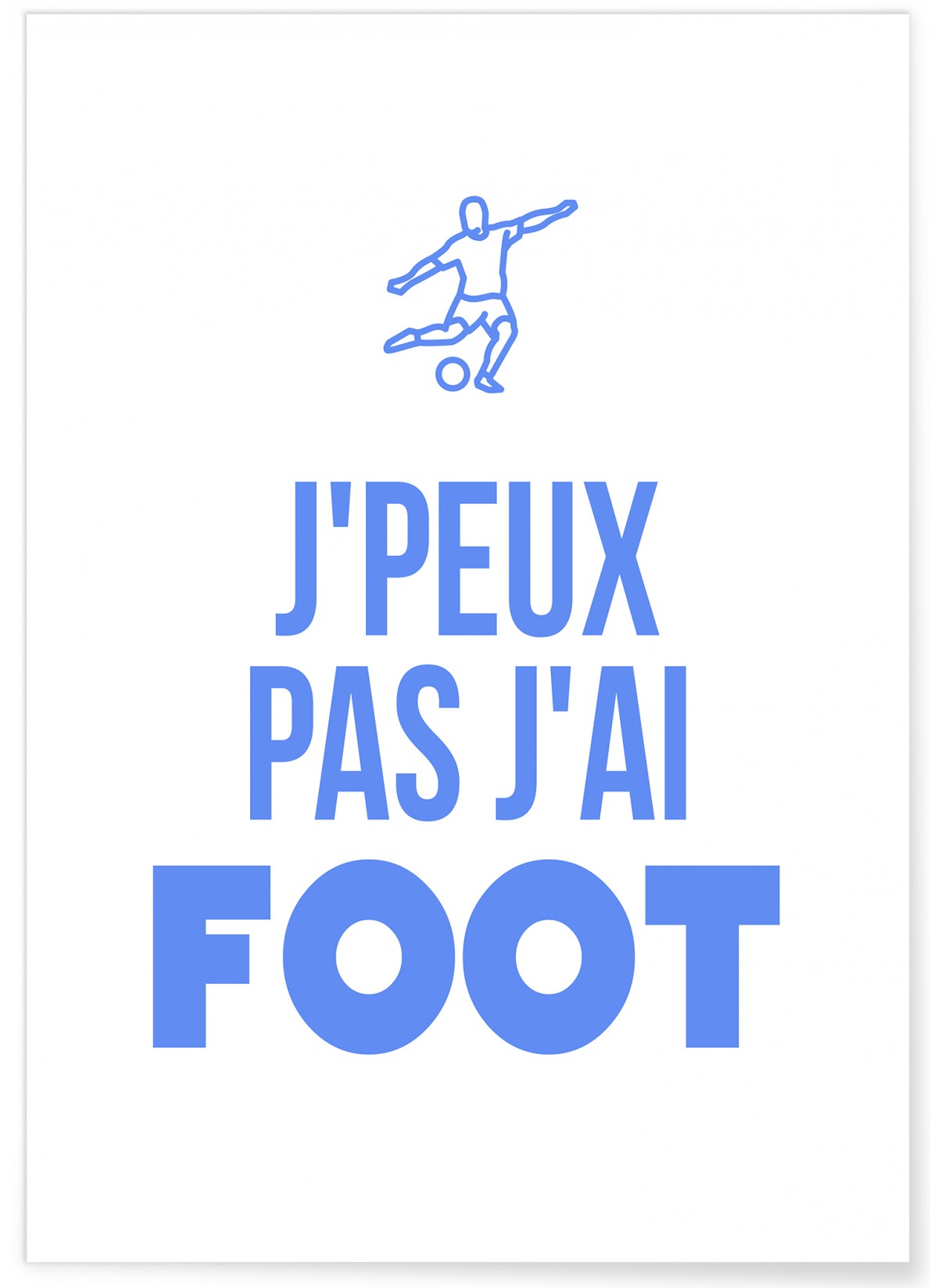 Poster 'Je peux pas j'ai foot', L'AFFICHERIE