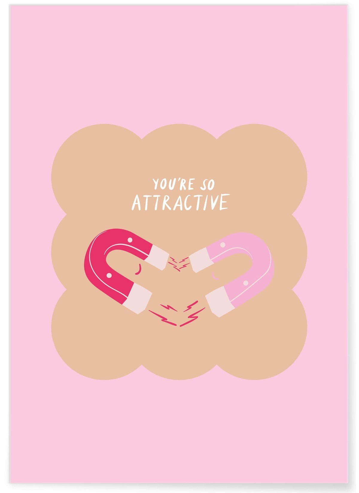 Affiche You are so attractive, L'AFFICHERIE