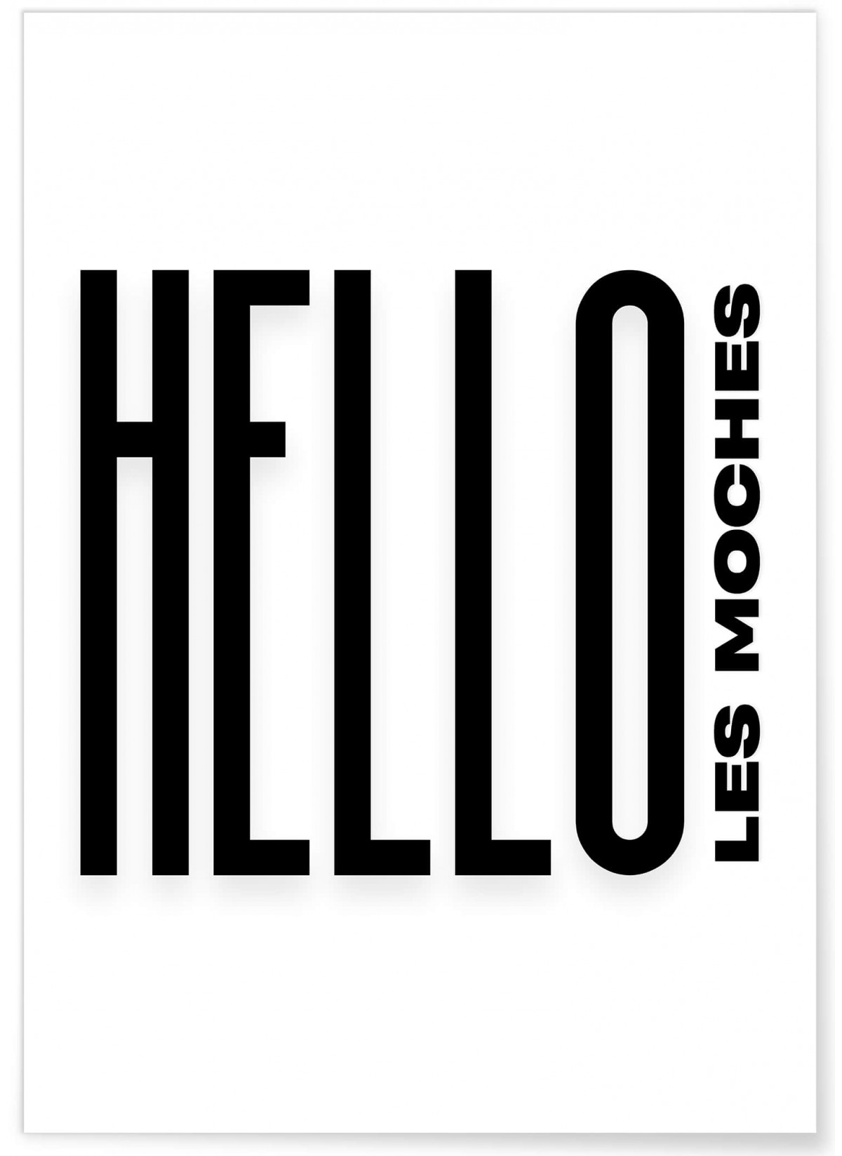 Affiche Hello les moches, L'AFFICHERIE