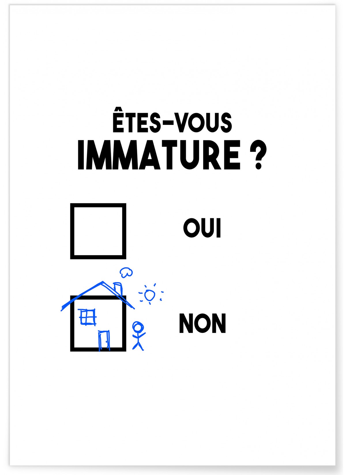 Affiche 'Etes-vous immature ?', L'AFFICHERIE