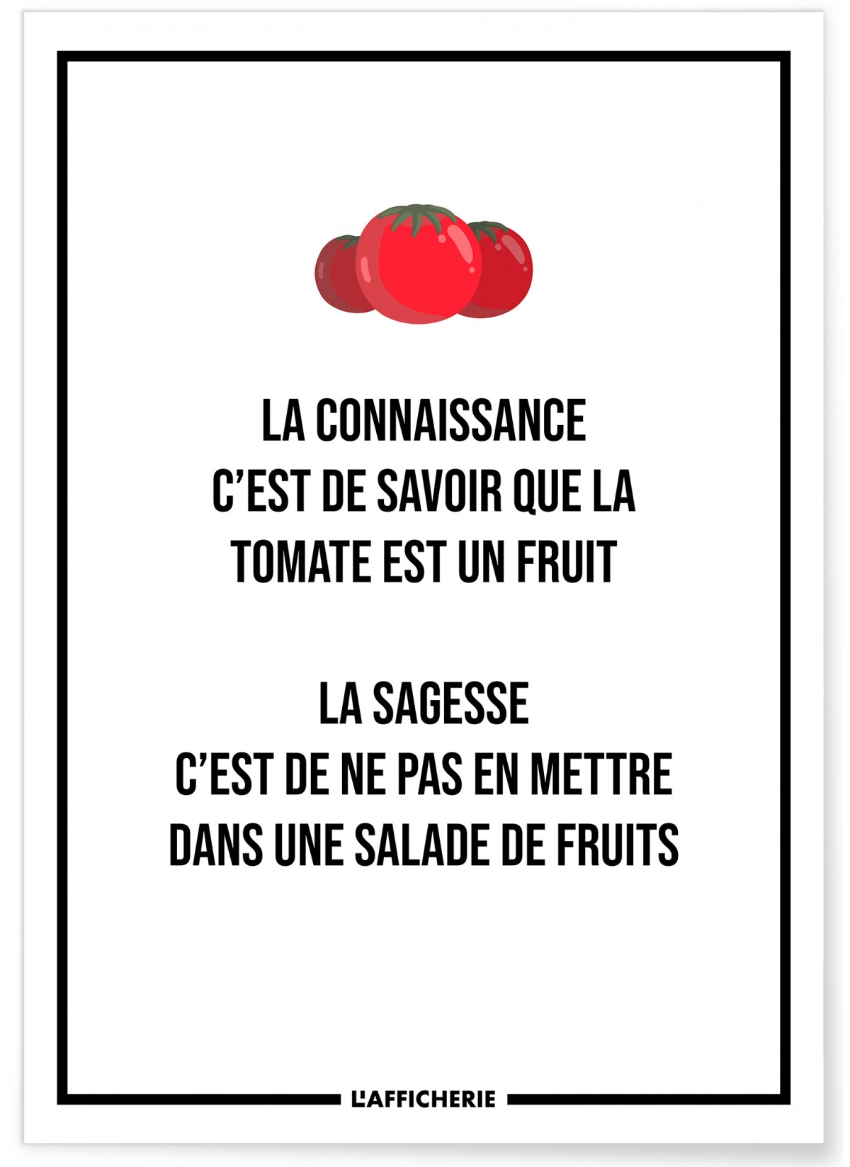 Affiche 'La connaissance...', L'AFFICHERIE