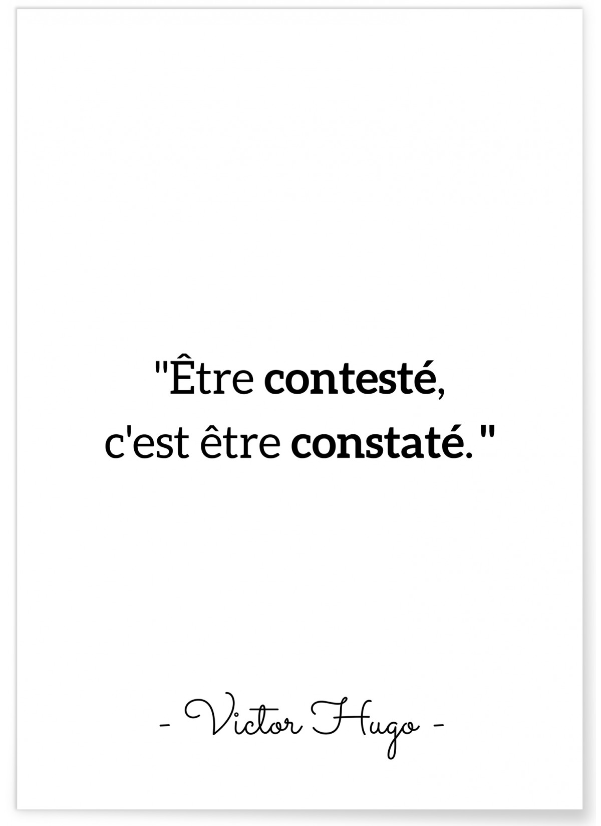 Affiche Victor Hugo 'Être contesté..', L'AFFICHERIE
