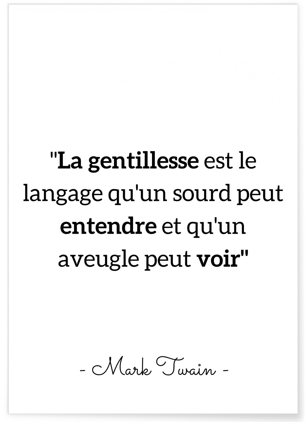 Affiche Mark Twain : 'La gentillesse est le language...', L'AFFICHERIE