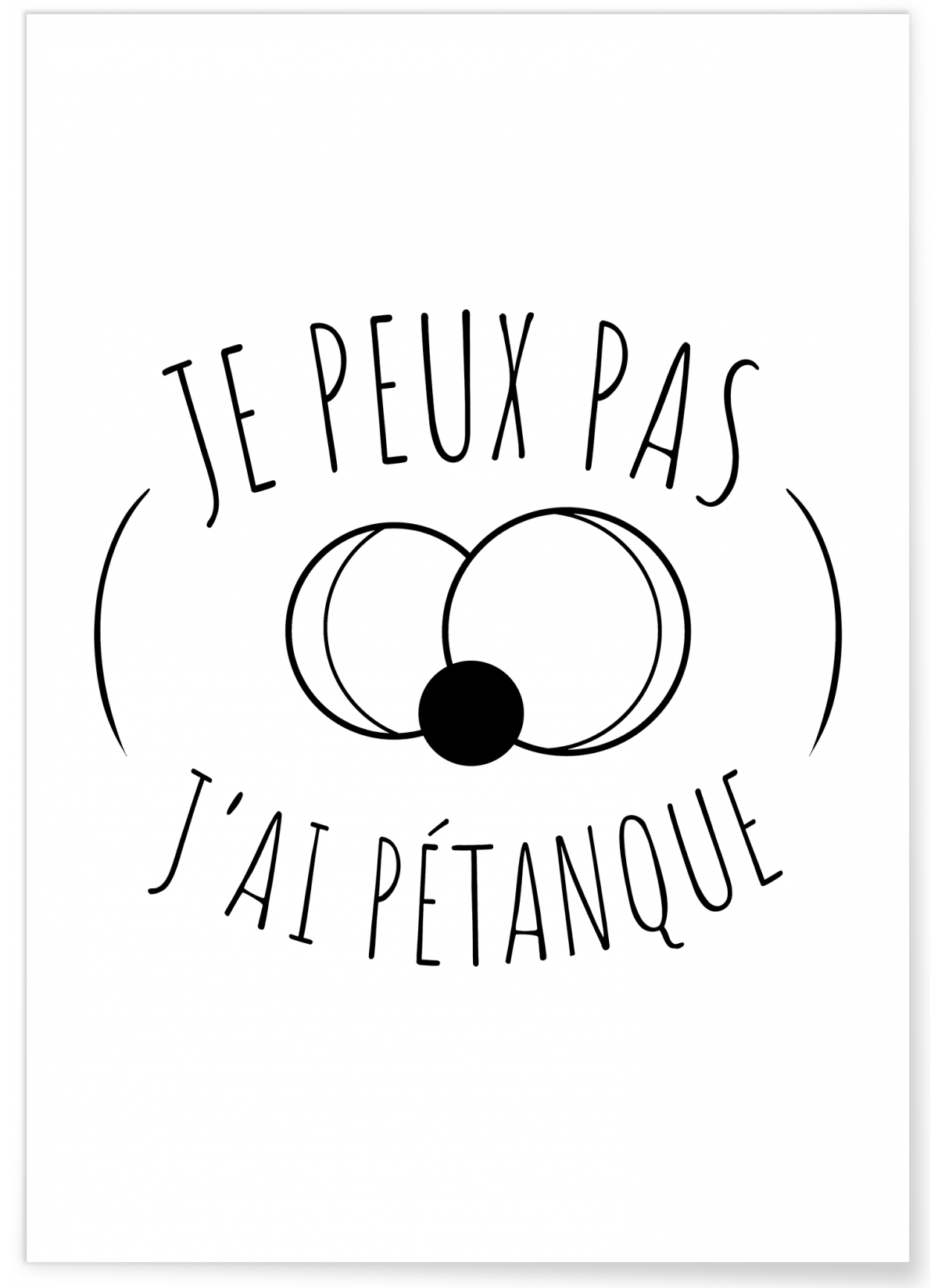 Poster 'Je peux pas j'ai pétanque', L'AFFICHERIE