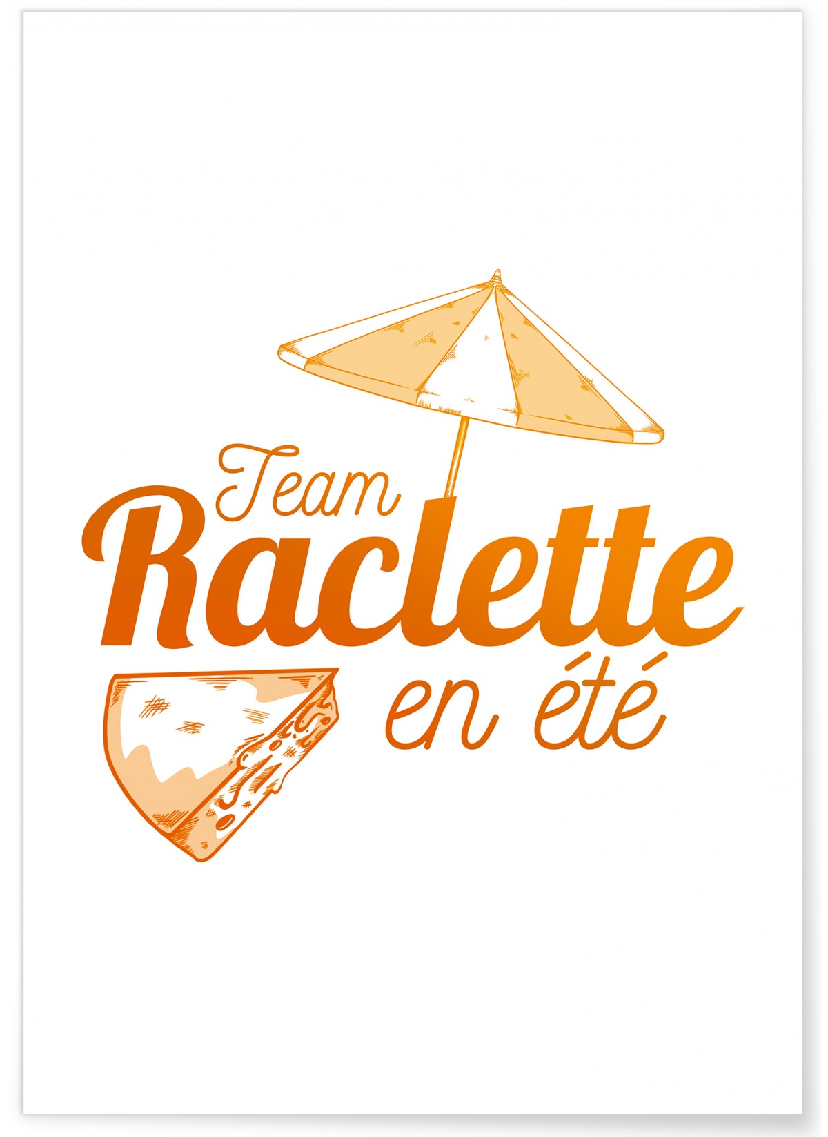Affiche Team raclette en été, L'AFFICHERIE