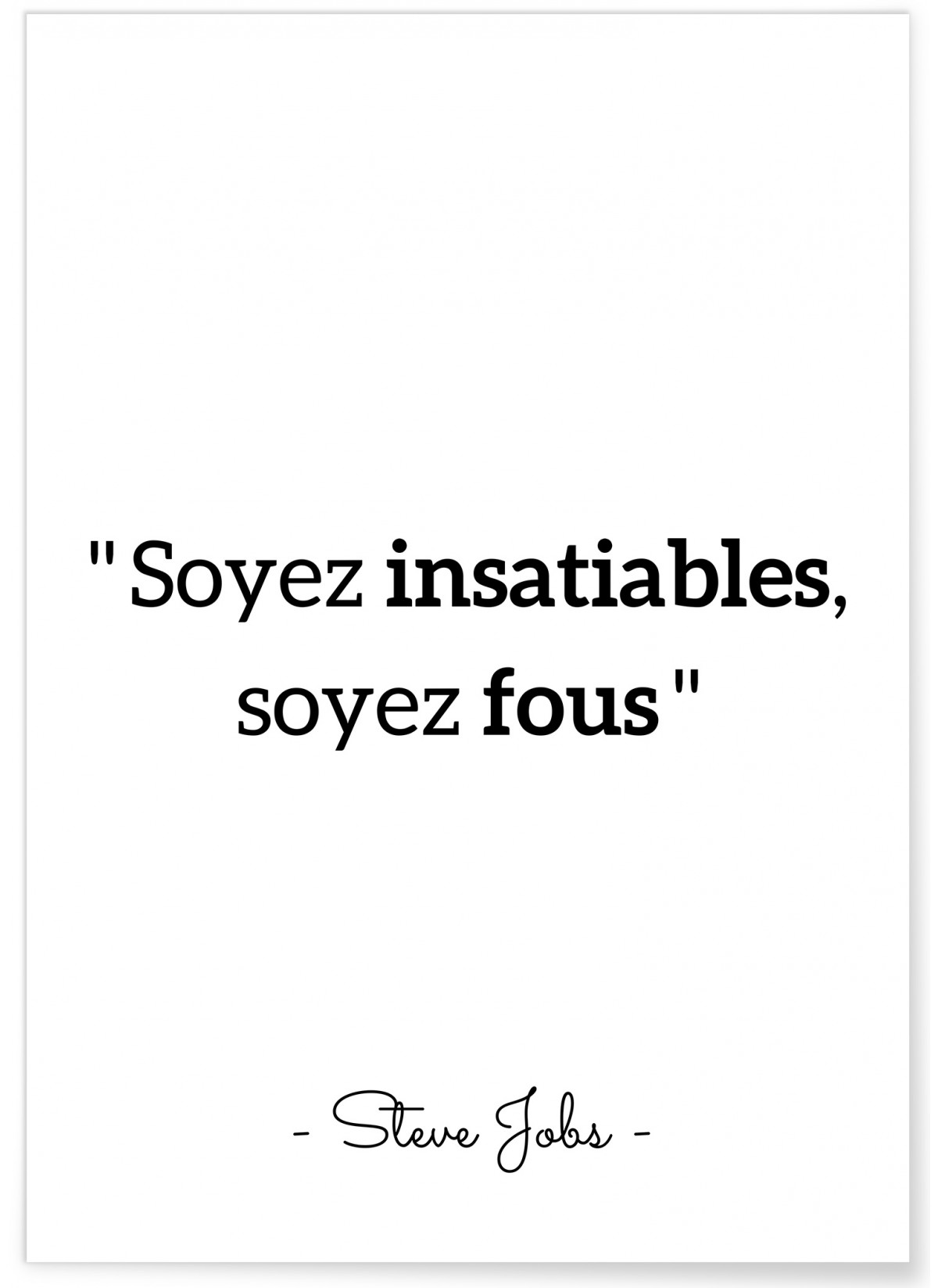 Affiche Steve Jobs : 'Soyez insatiables, soyez fous', L'AFFICHERIE