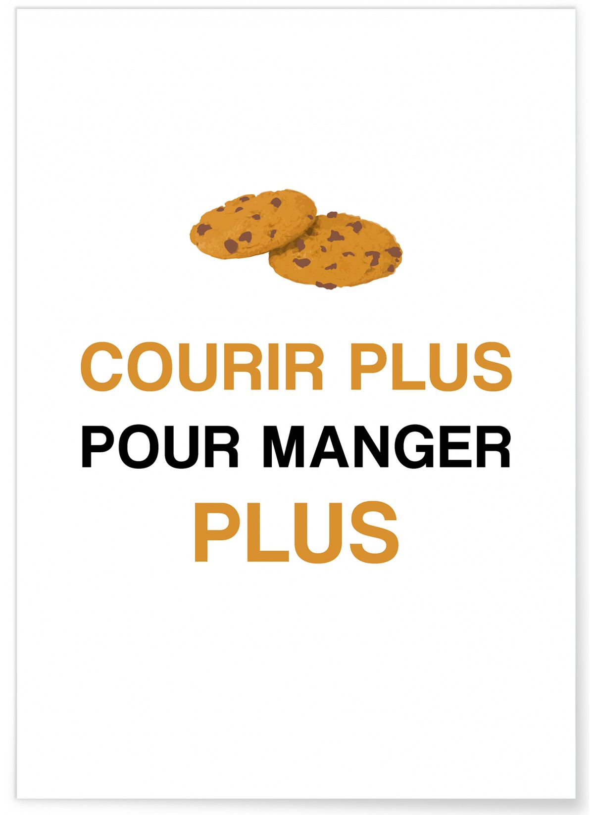 Affiche 'Courir plus pour manger plus', L'AFFICHERIE