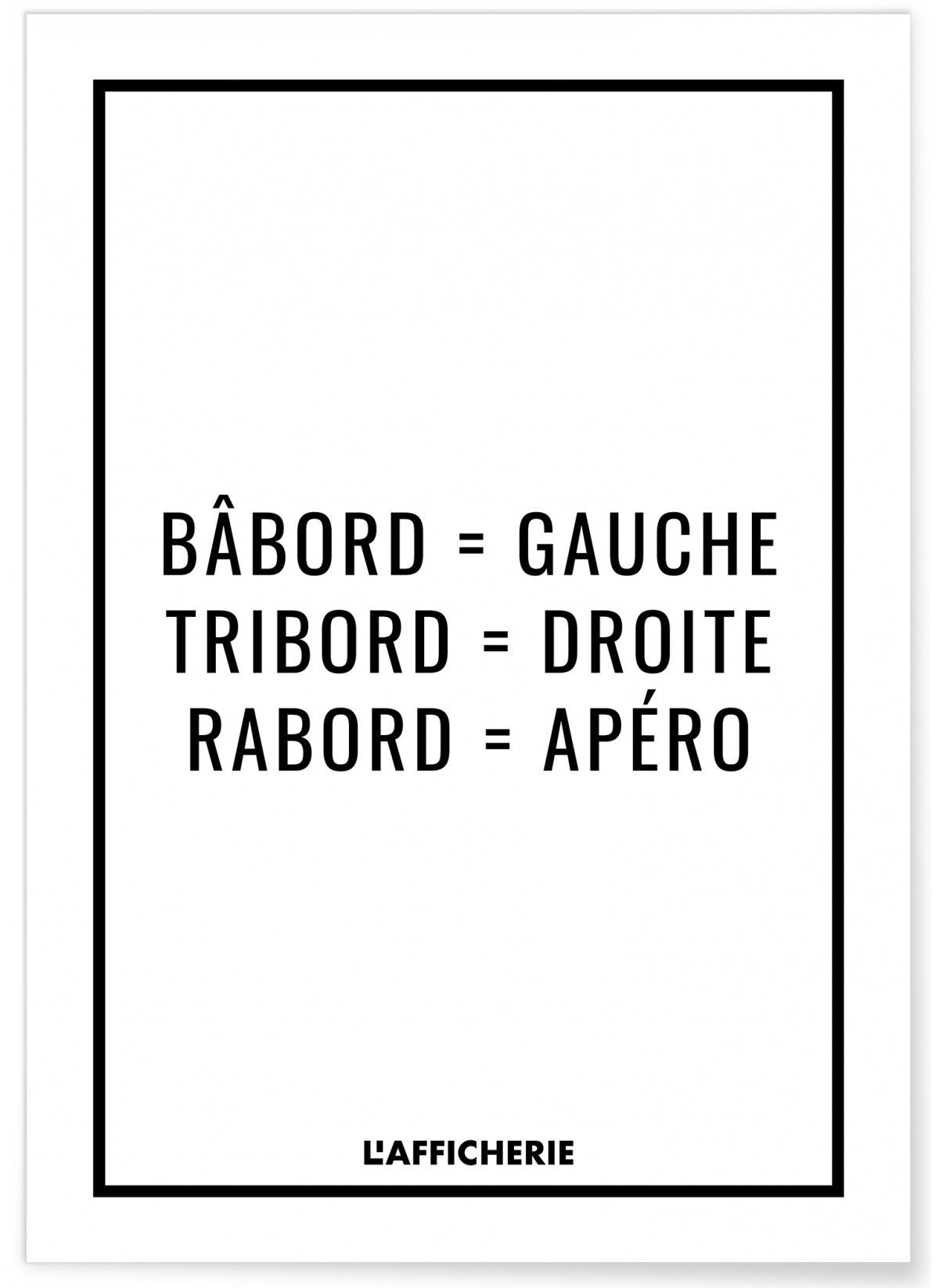 Affiche 'Bâbord, Tribord, Apéro', L'AFFICHERIE
