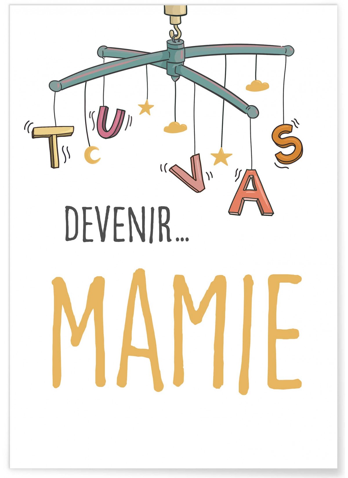 Affiche 'Tu vas devenir MAMIE', L'AFFICHERIE