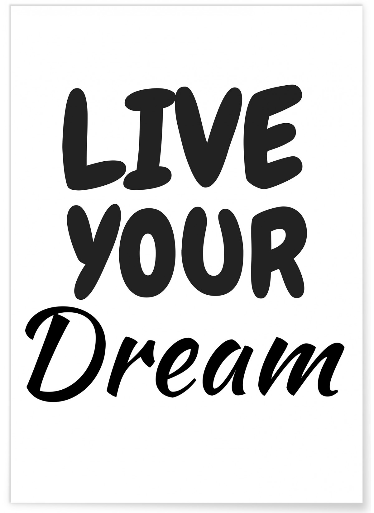 Poster Live your dream, L'AFFICHERIE