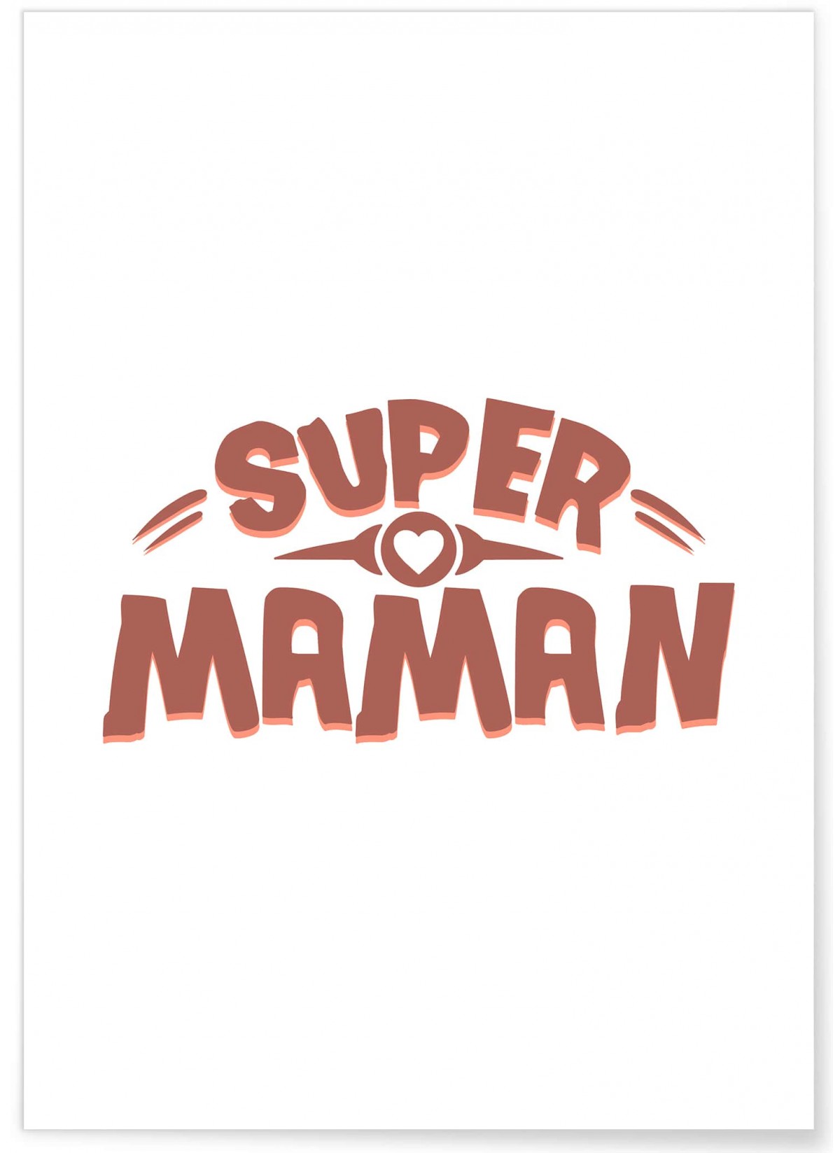 Affiche 'Super maman...', L'AFFICHERIE