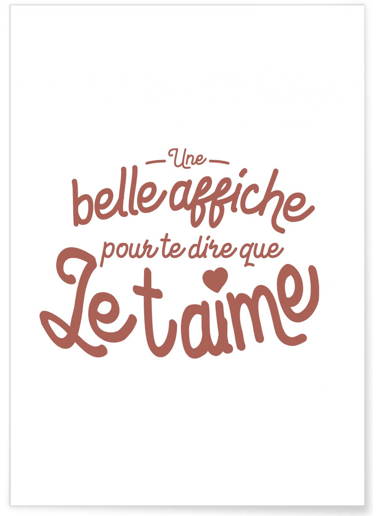 Affiche 'Une belle affiche pour te dire...', L'AFFICHERIE