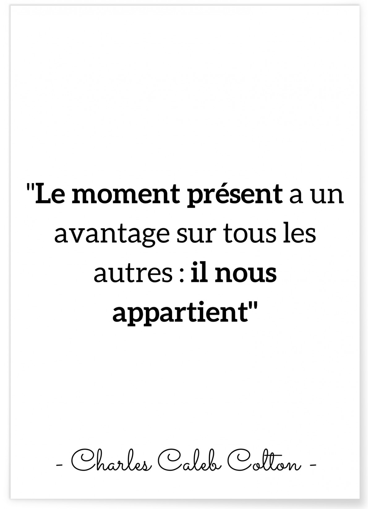 Affiche Charles Caleb Colton : 'Le moment présent...', L'AFFICHERIE