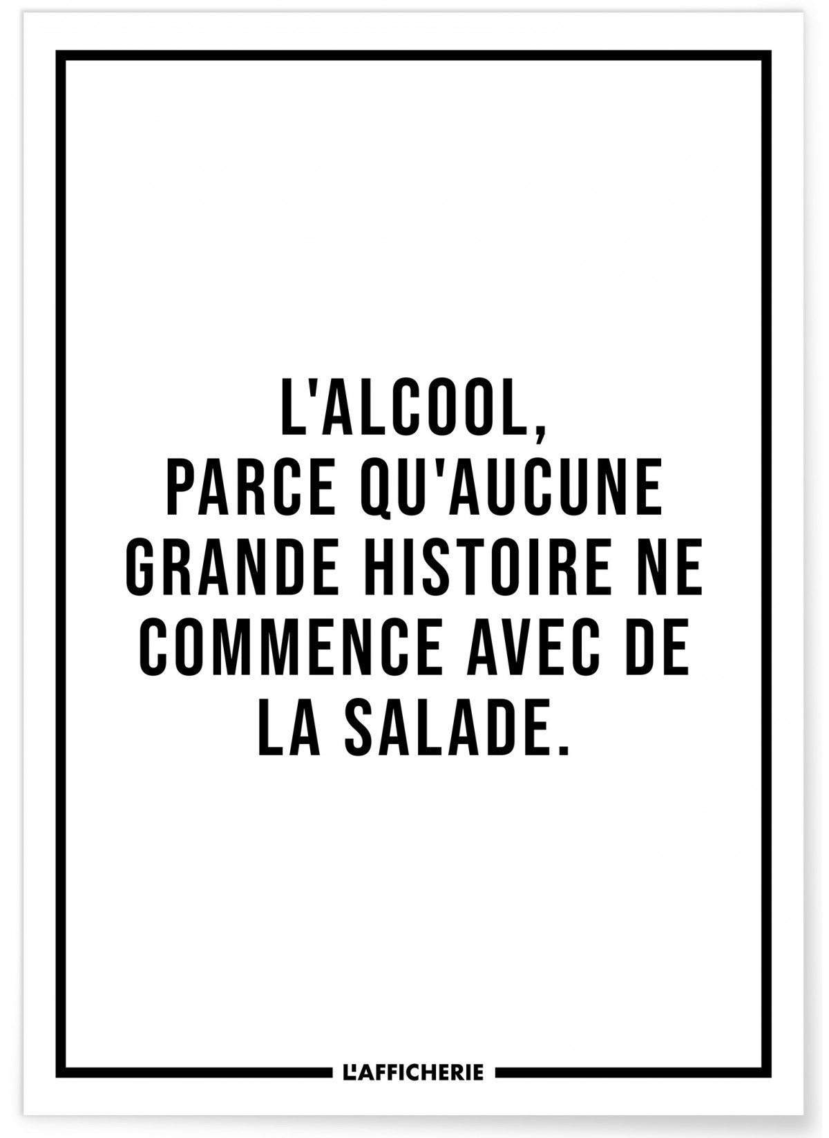 Affiche 'L'alcool...', L'AFFICHERIE