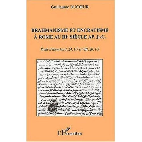 Brahmanisme Et Encratisme A Rome Au Iiie Siecle Ap. J.c. - Etude D ...