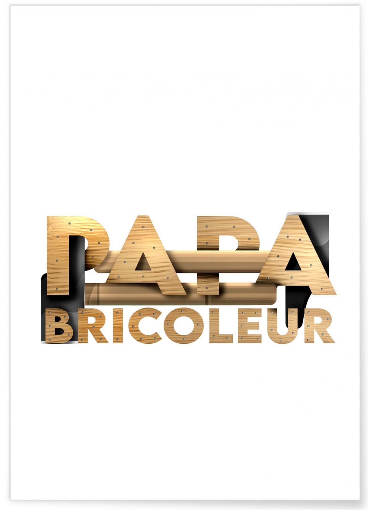 Affiche Papa bricoleur 2, L'AFFICHERIE