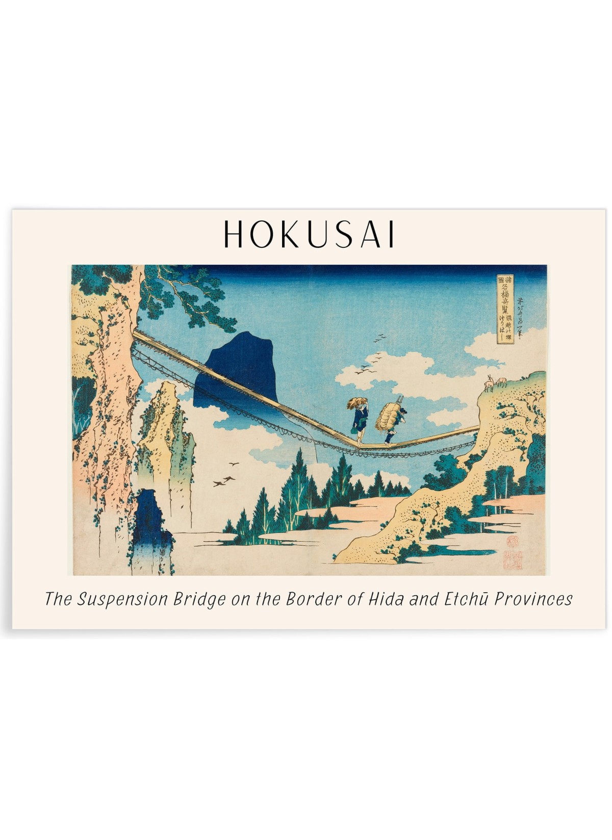Affiche Hokusai 'The Suspension Bridge on the Border of Hida and Etchū Provinces', L'AFFICHERIE