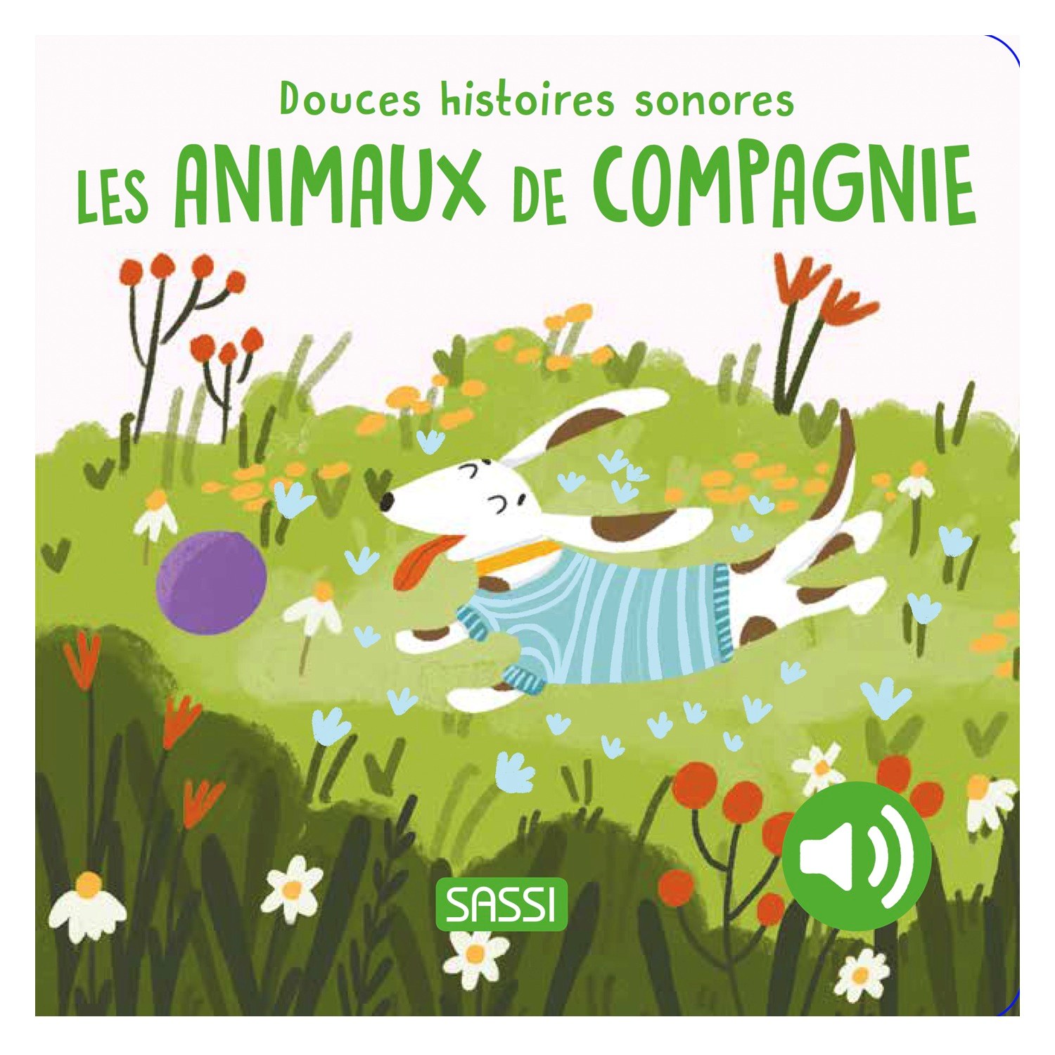 Douces histoires sonores Les animaux de compagnie, SASSI JUNIOR