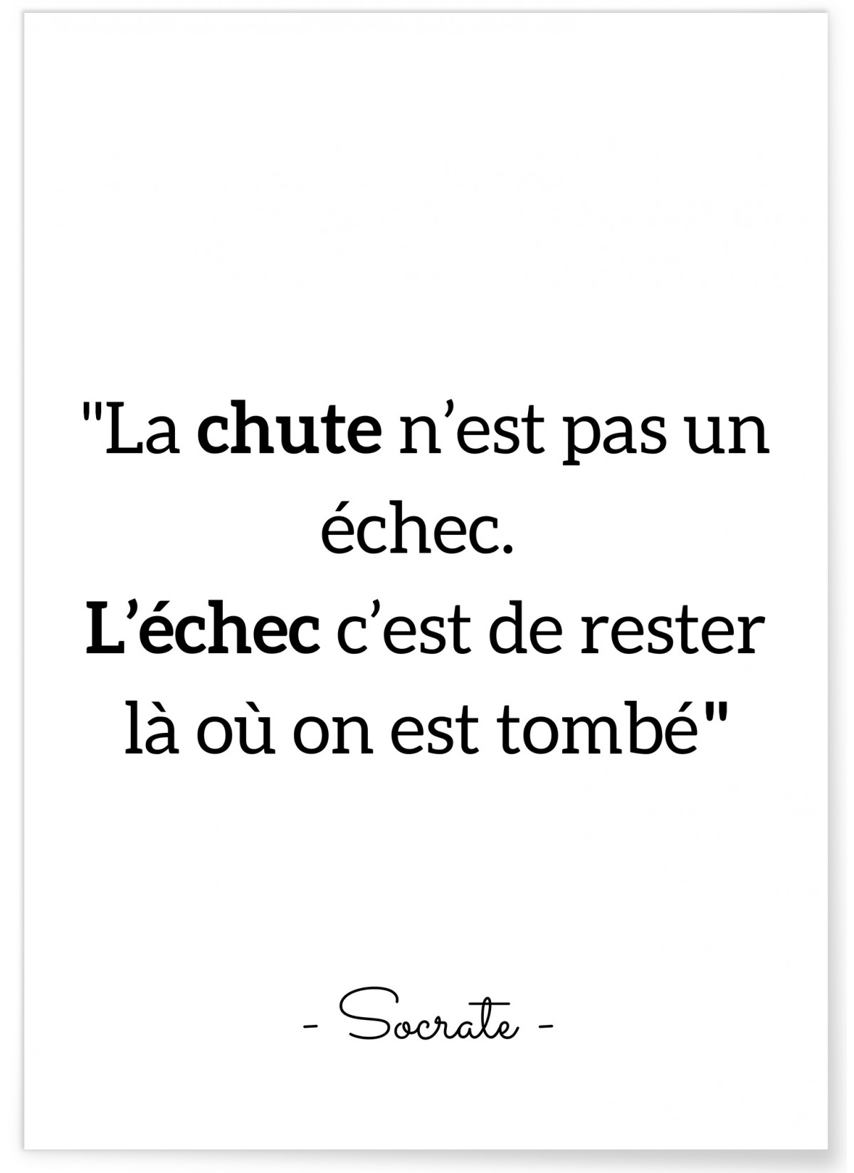 Affiche Socrate 'La chute n'est pas un échec...', L'AFFICHERIE