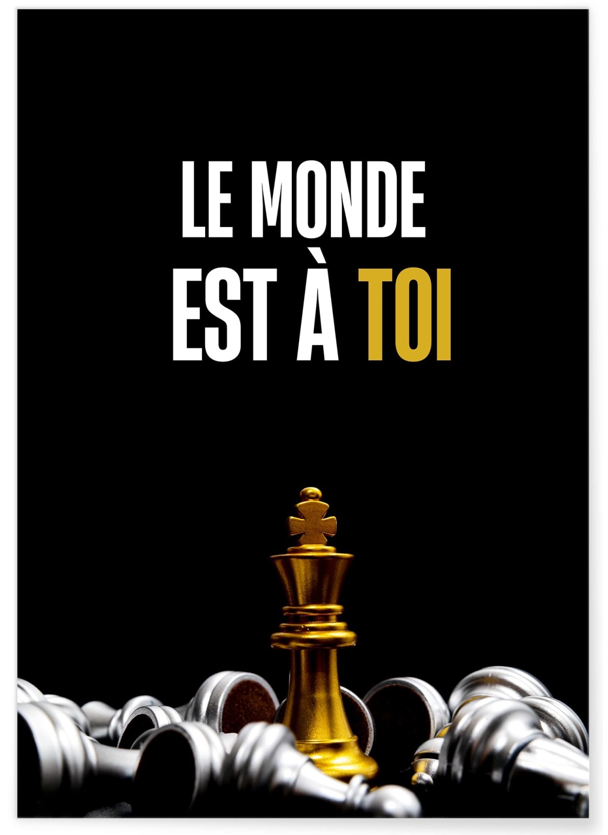Affiche Motivation Le Monde est à Toi, L'AFFICHERIE