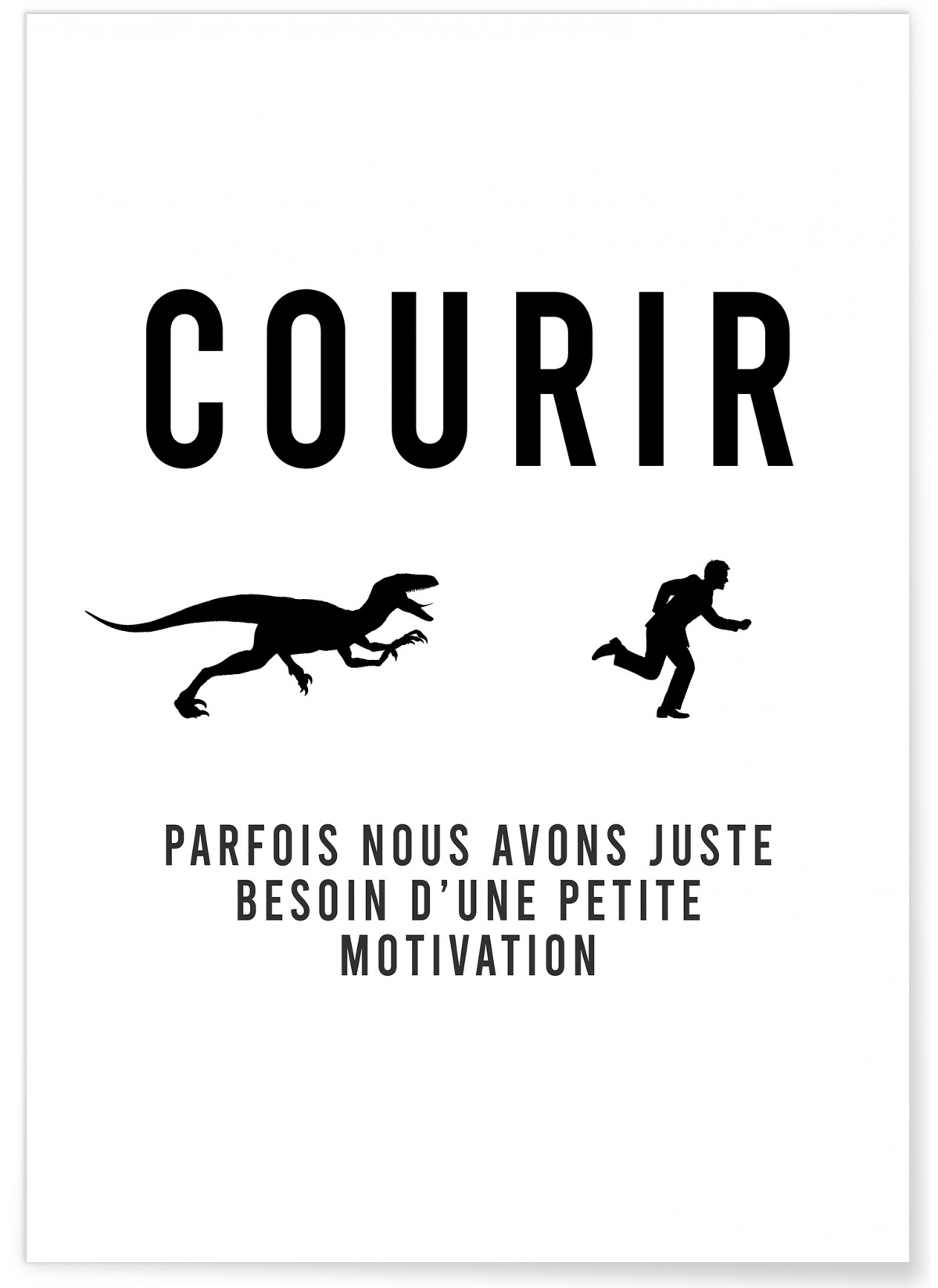 Affiche 'Courir : parfois nous avons juste besoin...', L'AFFICHERIE