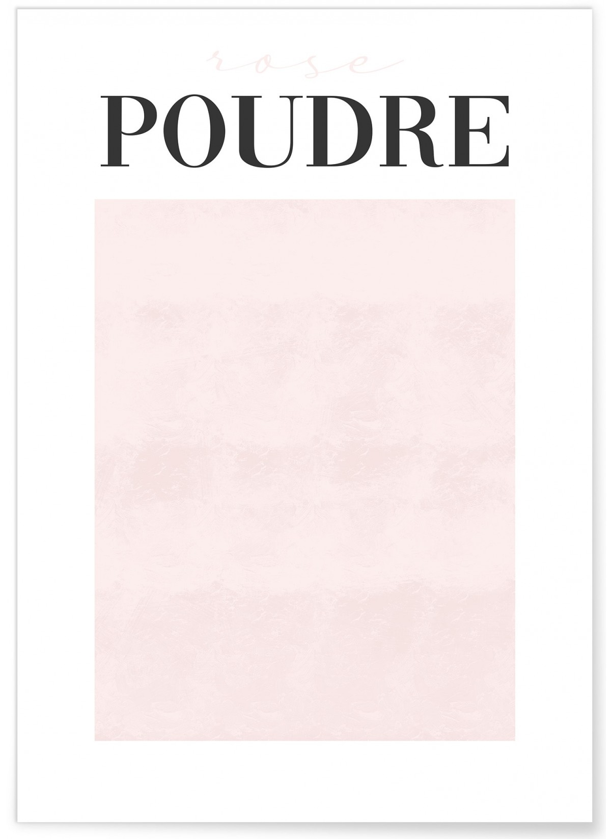 Affiche Rose Poudré, L'AFFICHERIE