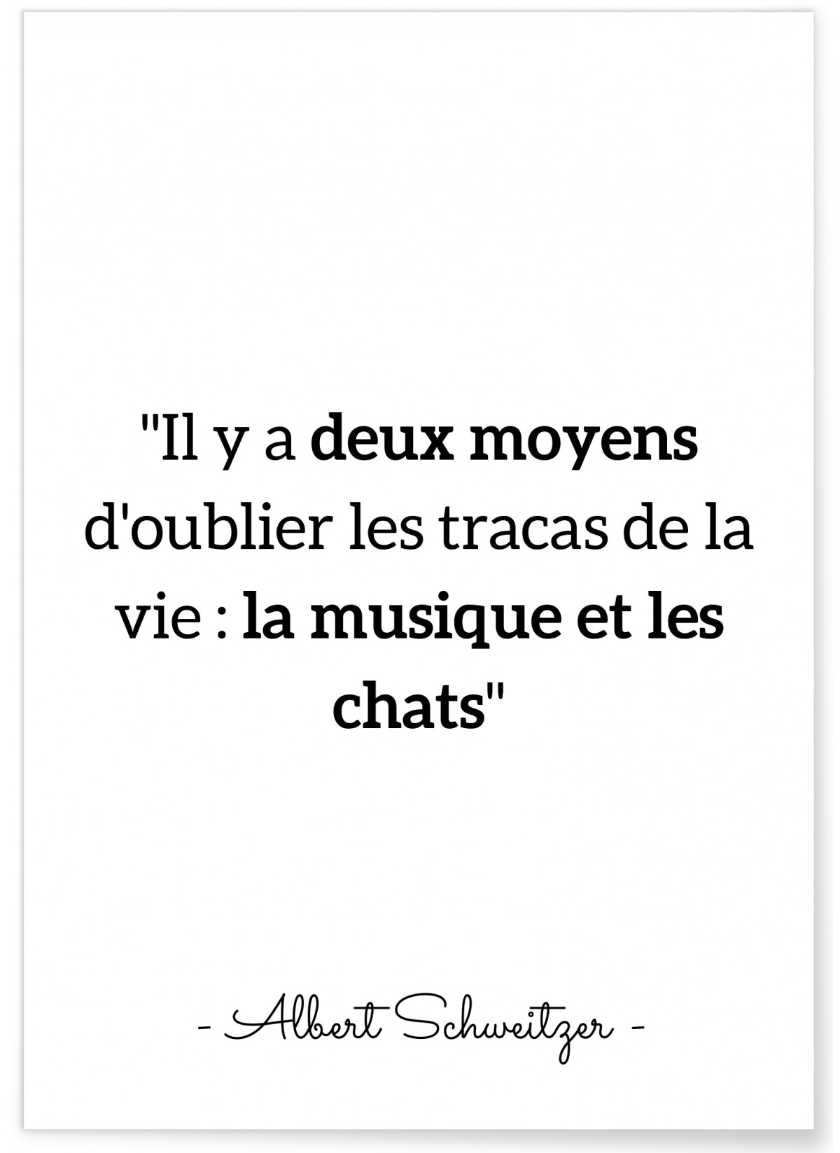 Affiche citation Albert Schweitzer 'Il y a deux moyens...', L'AFFICHERIE