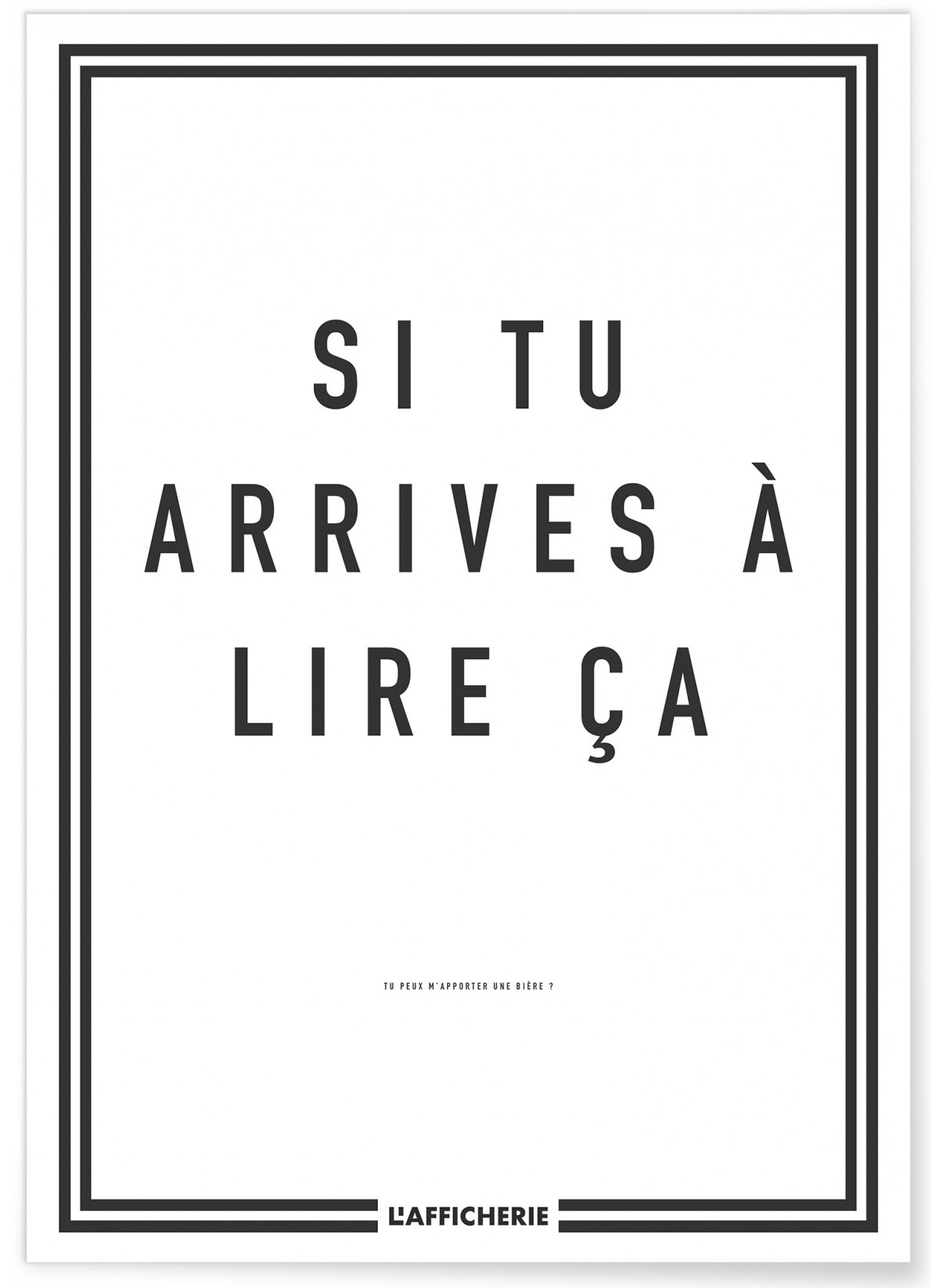 Affiche 'si tu arrives', L'AFFICHERIE