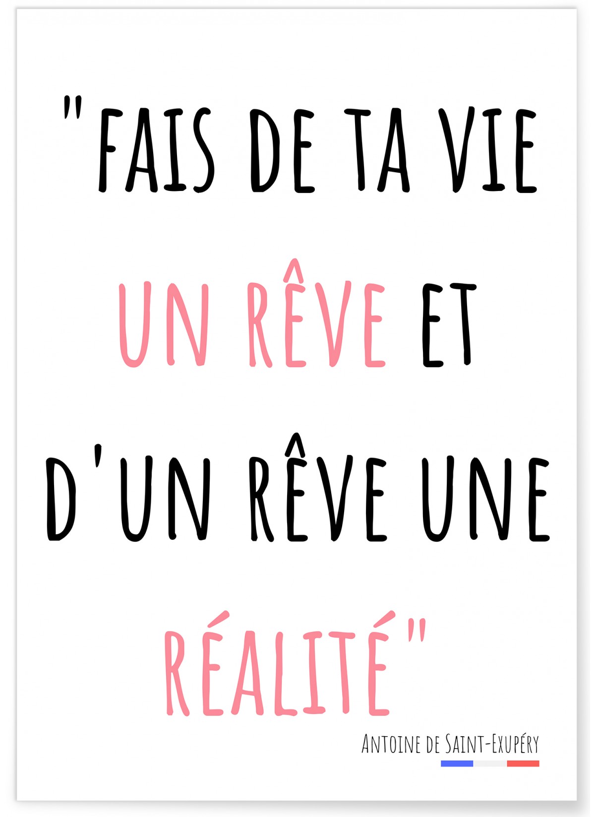 Affiche Fais de ta vie un rêve..., L'AFFICHERIE