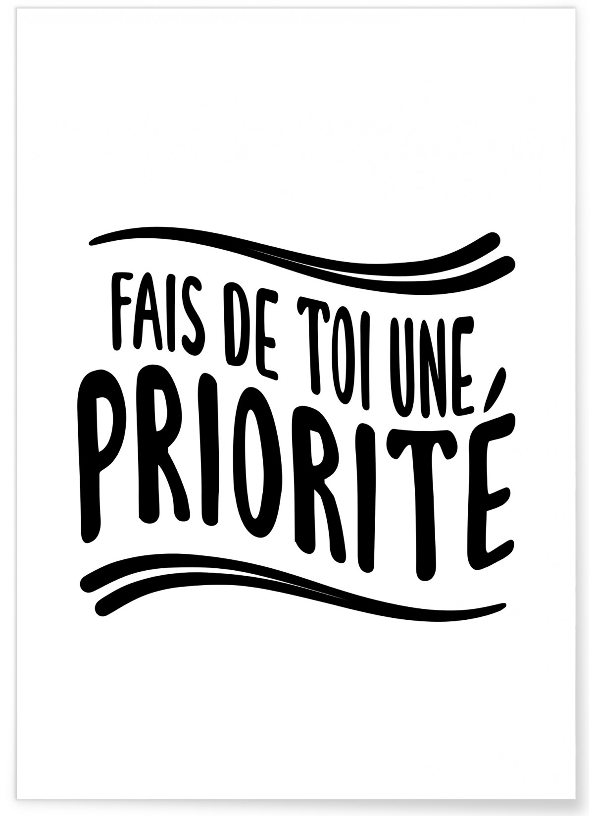 Affiche 'Fais de toi une priorité', L'AFFICHERIE
