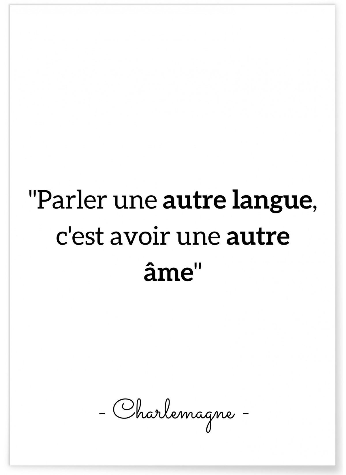 Affiche citation Charlemagne 'Parler une autre langue...', L'AFFICHERIE