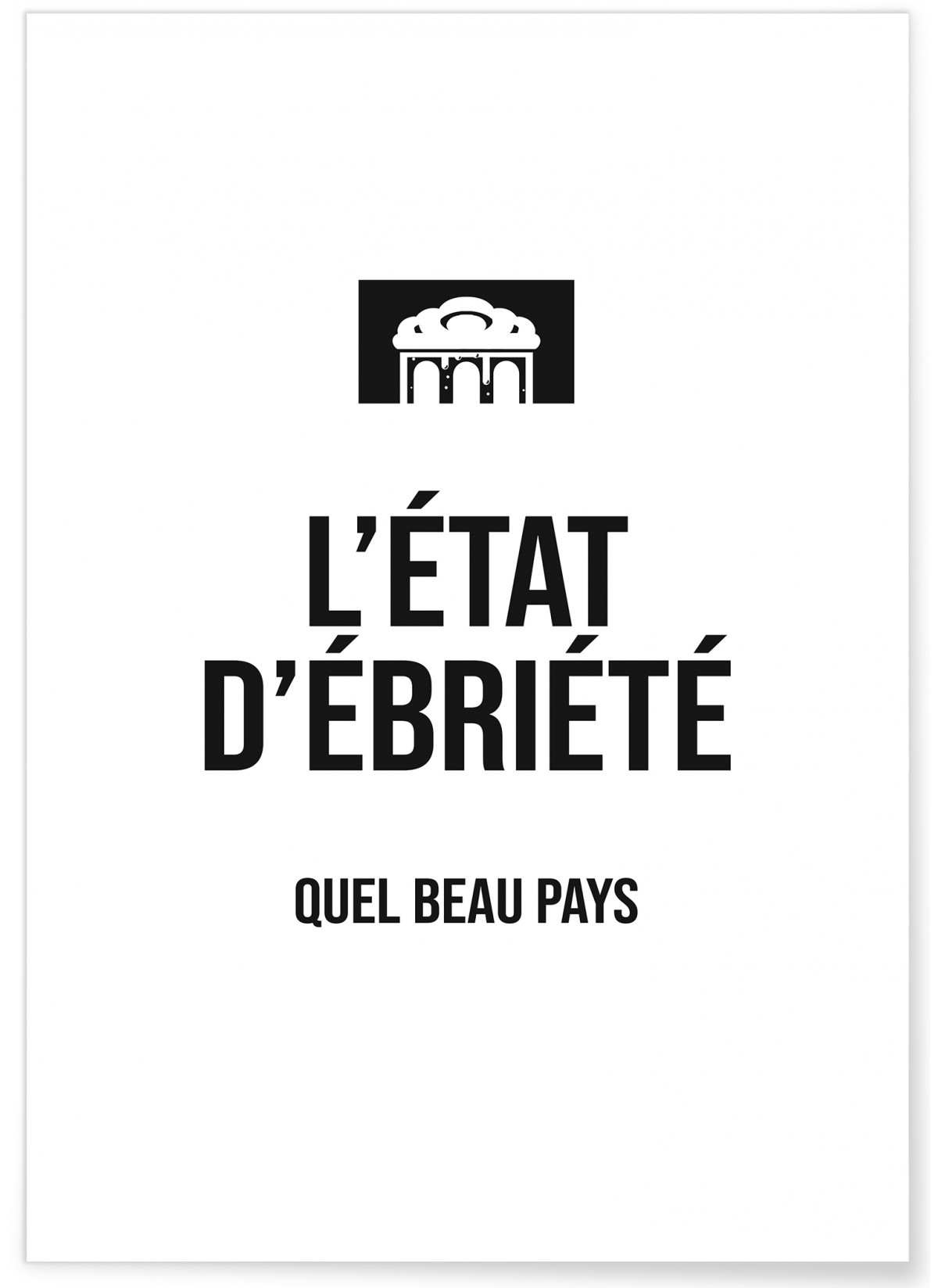 Affiche État d'ébriété, L'AFFICHERIE