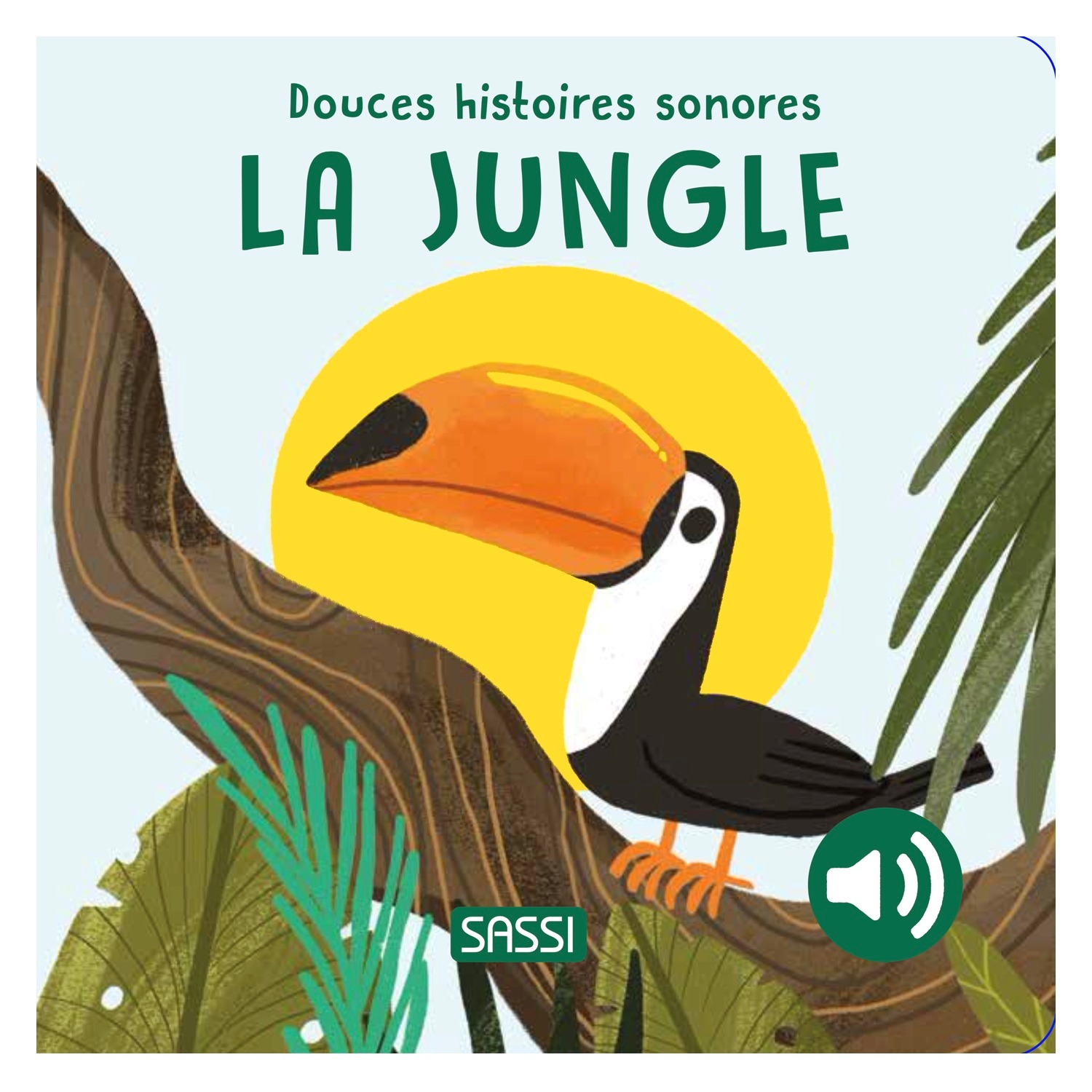 Douces histoires sonores La jungle, SASSI JUNIOR